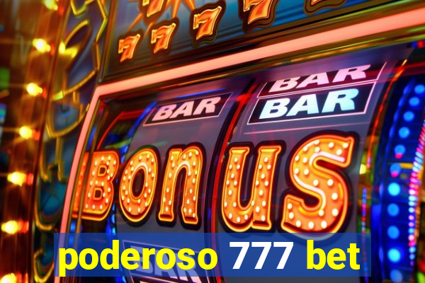 poderoso 777 bet